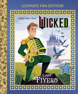 [I AM FIYERO: ULTIMATE FAN EDITION (UNIVERSAL PICTURES WICKED) HC]