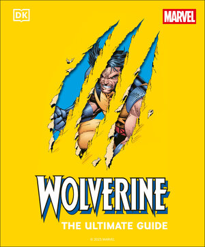 [WOLVERINE THE ULTIMATE GUIDE HC]