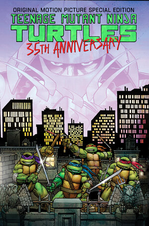 [TEENAGE MUTANT NINJA TURTLES ORIGINAL MOTION PICTURE SPECIAL EDITION: 35TH ANNIVERSARY TP]