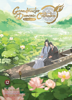 [GRANDMASTER OF DEMONIC CULTIVATION: MO DAO ZU SHI (THE COMIC / MANHUA) VOL. 12 TP]