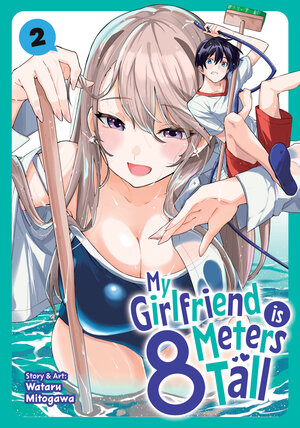 [MY GIRLFRIEND IS 8 METERS TALL VOL. 2 TP]