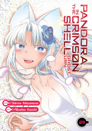 [PANDORA IN THE CRIMSON SHELL: GHOST URN VOL. 21 TP]