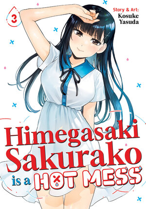 [HIMEGASAKI SAKURAKO IS A HOT MESS VOL. 3 TP]