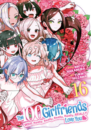 [THE 100 GIRLFRIENDS WHO REALLY, REALLY, REALLY, REALLY, REALLY LOVE YOU VOL. 16 TP]