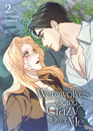 [WEREWOLVES GOING CRAZY OVER ME VOL. 2 TP]