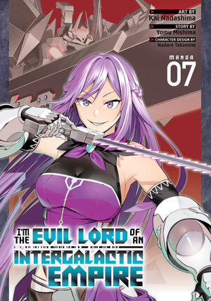 [I'M THE EVIL LORD OF AN INTERGALACTIC EMPIRE! (MANGA) VOL. 7 TP]