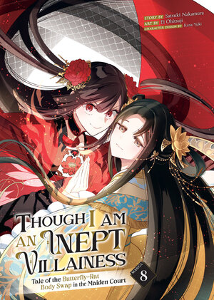 [THOUGH I AM AN INEPT VILLAINESS: TALE OF THE BUTTERFLY-RAT BODY SWAP IN THE MAIDEN COURT (MANGA) VOL. 8 TP]