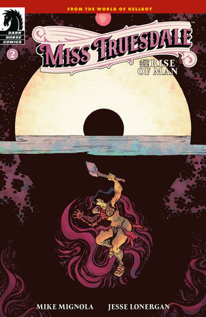 [MISS TRUESDALE AND THE RISE OF MAN #2 CVR A (JESSE LONERGAN)]