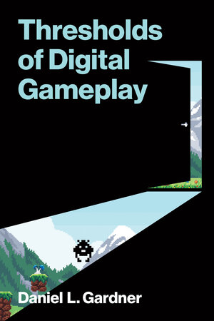 [THRESHOLDS OF DIGITAL GAMEPLAY TP]