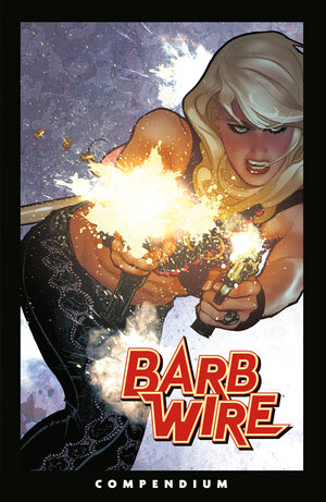 [THE BARB WIRE COMPENDIUM TP]