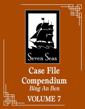 [CASE FILE COMPENDIUM: BING AN BEN (NOVEL) VOL. 7 TP]