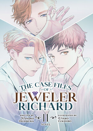 [THE CASE FILES OF JEWELER RICHARD (LIGHT NOVEL) VOL. 11 TP]