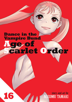 [DANCE IN THE VAMPIRE BUND: AGE OF SCARLET ORDER VOL. 16 TP]