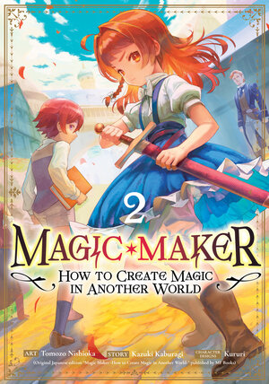 [MAGIC MAKER: HOW TO CREATE MAGIC IN ANOTHER WORLD (MANGA) VOL. 2 TP]