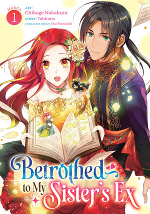 [BETROTHED TO MY SISTER'S EX (MANGA) VOL. 1 TP]