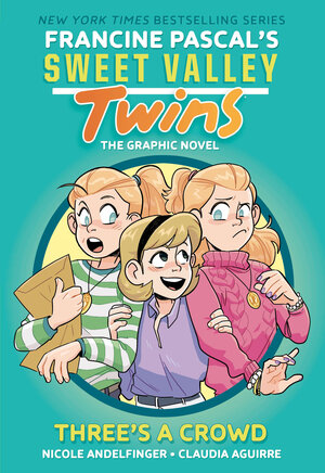 [SWEET VALLEY TWINS: THREE'S A CROWD HC]