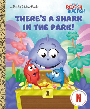 [THERE'S A SHARK IN THE PARK! (DR. SEUSS'S RED FISH, BLUE FISH) HC]