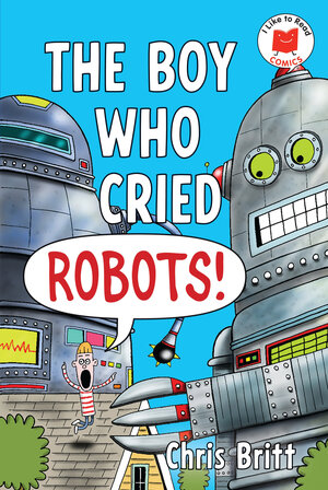 [THE BOY WHO CRIED ROBOTS! TP]