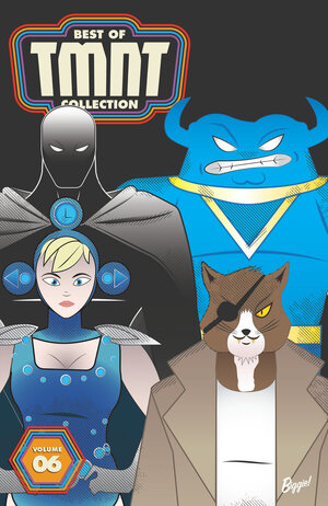 [BEST OF TEENAGE MUTANT NINJA TURTLES COLLECTION, VOL. 6 TP]