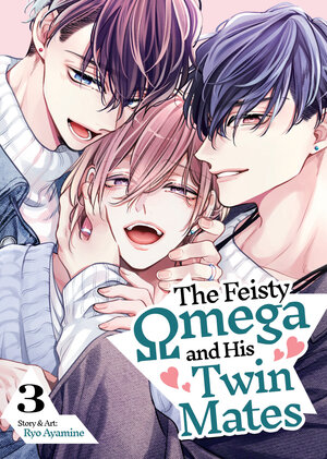 [THE FEISTY OMEGA AND HIS TWIN MATES VOL. 3 TP]