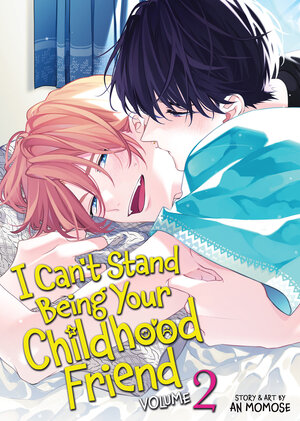 [I CAN'T STAND BEING YOUR CHILDHOOD FRIEND VOL. 2 TP]