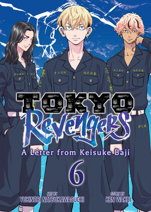[TOKYO REVENGERS: A LETTER FROM KEISUKE BAJI VOL. 6 TP]