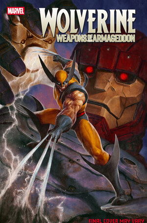 [WOLVERINE: WEAPONS OF ARMAGEDDON #1 CVR D DAVE RAPOZA VARIANT]