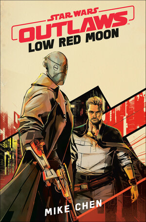 [STAR WARS OUTLAWS: LOW RED MOON HC]