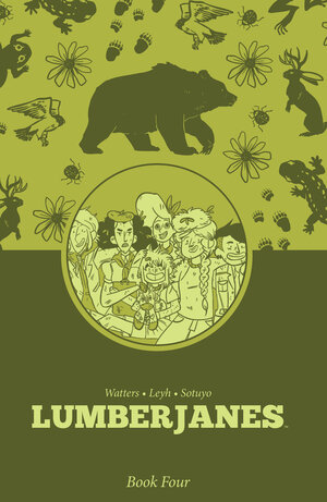 [LUMBERJANES BOOK FOUR HC]