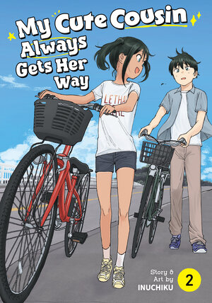 [MY CUTE COUSIN ALWAYS GETS HER WAY VOL. 2 TP]