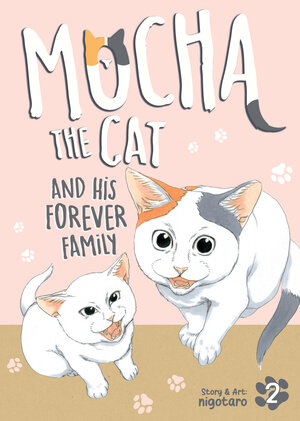 [MOCHA THE CAT AND HIS FOREVER FAMILY VOL. 2 TP]