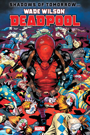 [WADE WILSON: DEADPOOL #2 CVR A]