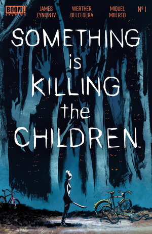 SOMETHING IS KILLING THE CHILDREN #1 ZAA 10TH PRINTING MAIN (DRESSED, FOIL STAMP, DELL'EDERA)