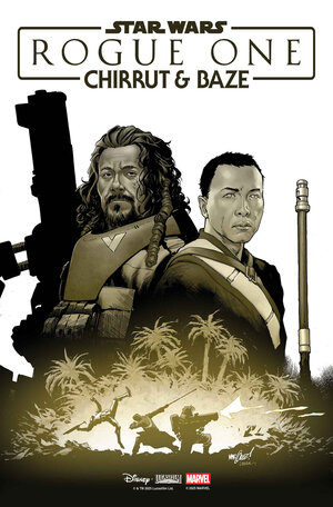 [STAR WARS: ROGUE ONE - CHIRRUT & BAZE #1 CVR A]