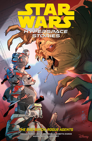[STAR WARS: HYPERSPACE STORIES: THE BAD BATCH--ROGUE AGENTS TP]