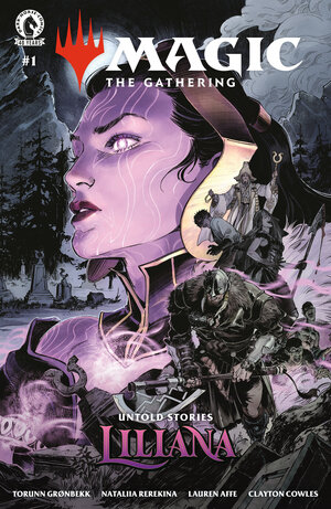 [MAGIC: THE GATHERING: UNTOLD STORIES--LILIANA #1 CVR A (NATALIIA REREKINA)]