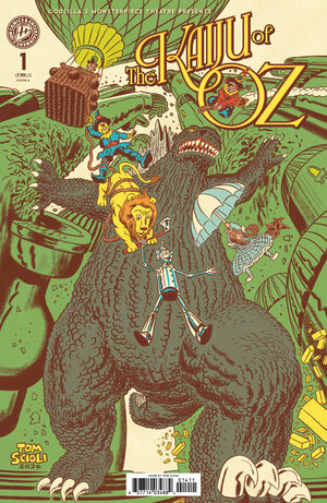 [GODZILLA'S MONSTERPIECE THEATRE PRESENTS: THE KAIJU OF OZ CVR A (SCIOLI)]