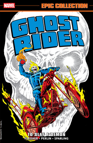 [GHOST RIDER EPIC COLLECTION: TO SLAY A DEMON TP]