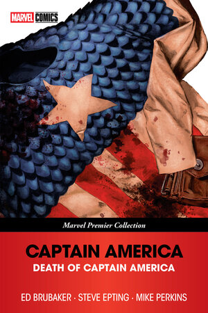 [CAPTAIN AMERICA: THE DEATH OF CAPTAIN AMERICA [MARVEL PREMIER COLLECTION] TP]