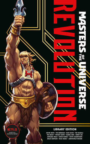 [MASTERS OF THE UNIVERSE: REVOLUTION LIBRARY EDITION HC]