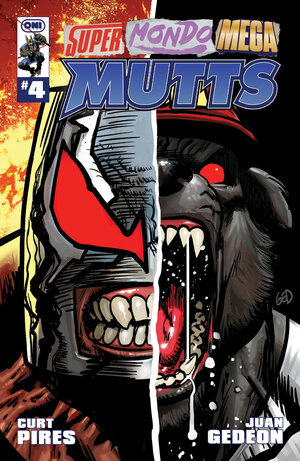 [SUPER MONDO MEGA MUTTS #4 CVR A JUAN GEDEON]