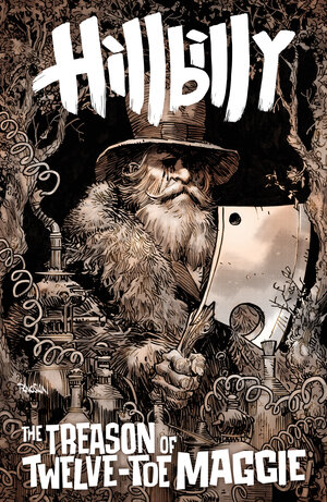 [HILLBILLY: THE TREASON OF TWELVE-TOE MAGGIE #2 CVR B (DAN PANOSIAN)]