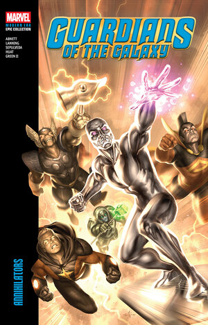 [GUARDIANS OF THE GALAXY MODERN ERA EPIC COLLECTION: ANNIHILATORS TP]