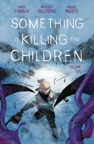 [SOMETHING IS KILLING THE CHILDREN VOL. 10 TP]