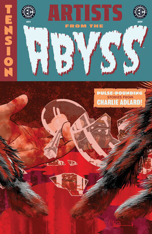[EC ARTISTS FROM THE ABYSS CHARLIE ADLARD #1 (ONE-SHOT) CVR A CHARLIE ADLARD]
