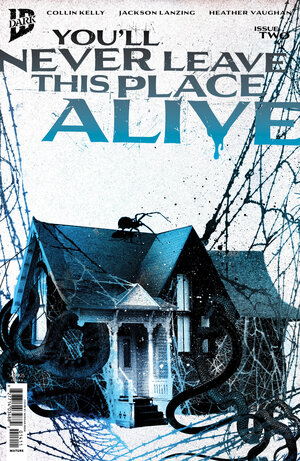 [YOU'LL NEVER LEAVE THIS PLACE ALIVE #2 CVR B (ECKMAN-LAWN COVER SET)]