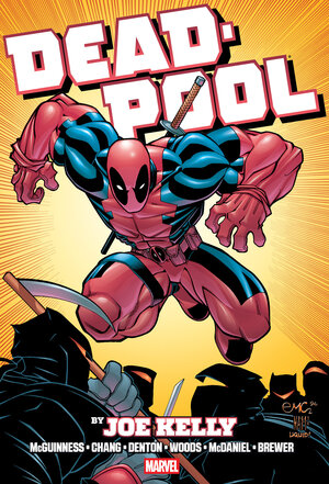 [DEADPOOL BY JOE KELLY OMNIBUS ED MCGUINNESS NINJA COVER [NEW PRINTING, DM ONLY] HC]