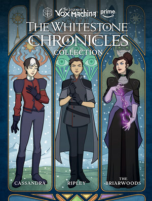 [THE LEGEND OF VOX MACHINA: THE WHITESTONE CHRONICLES LIBRARY EDITION HC]