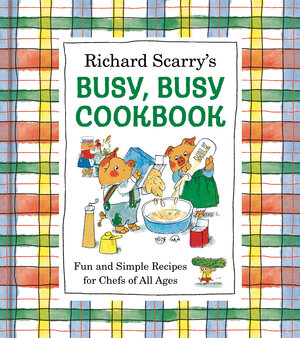 [RICHARD SCARRY'S BUSY, BUSY COOKBOOK HC]