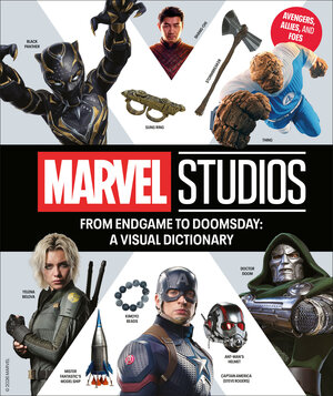 [FROM ENDGAME TO DOOMSDAY: A MARVEL STUDIOS VISUAL DICTIONARY: AVENGERS, ALLIES, AND FOES HC]
